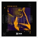Ca nhạc Desire (Remixes) - The OtherZ, Froede