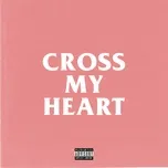 Download nhạc hot Cross My Heart ss nhanh nhất
