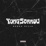 Nghe nhạc Yung Sorrow (Single) - MURDA KILLA