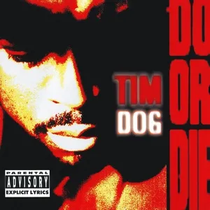 Do Or Die - Tim Dog