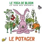 Nghe và tải nhạc hay Voyage Au Potager (Le Yoga Des Enfants) nhanh nhất