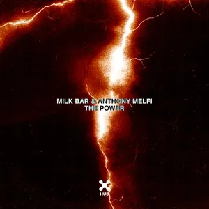 The Power (Single) - Milk Bar, Anthony Melfi