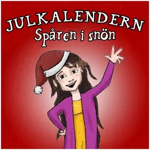 Julkalendern - Sparen I Snon - Julkalender, Staffan Gotestam, SAGOR for barn