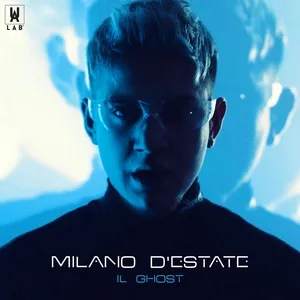 Milano D'estate (Single) - Il Ghost