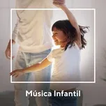 Tải nhạc Musica Infantil Mp3 - NgheNhac123.Com
