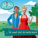 Tải nhạc Ik Weet Dat De Lente Komt (Single) hot nhất
