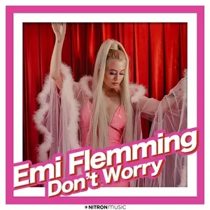 Don't Worry (Harris & Ford Remix) (Single) - Emi Flemming