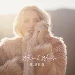Download nhạc Who I Was (Single) Mp3 chất lượng cao