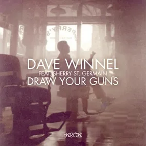 Draw Your Guns - Dave Winnel, Sherry St. Germain