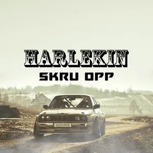 Skru Opp (Single) - Harlekin