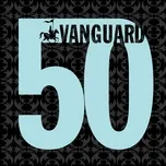 Tải nhạc Mp3 Vanguard 50 online