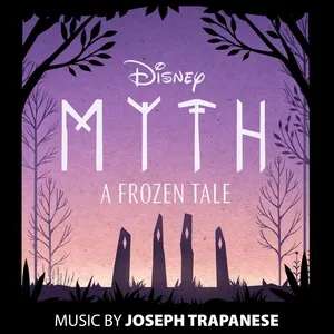 Myth: A Frozen Tale - Joseph Trapanese
