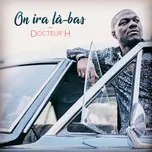 On Ira La-bas (Single) - Docteur H