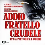 Nghe nhạc Addio Fratello Crudele Mp3 hay nhất