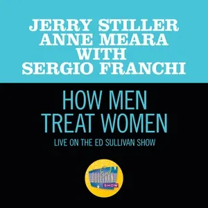 How Men Treat Women (Single) - Jerry Stiller, Anne Meara, Sergio Franchi