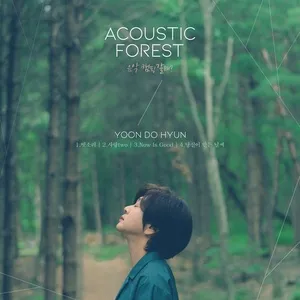 The Acoustic Forest (Mini Album) - Yoon Do Hyun