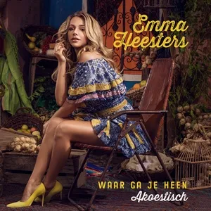 Waar Ga Je Heen (Akoestisch) (Single) - Emma Heesters