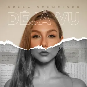 DÉJÀ VU - Bella Schneider