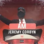 Nghe và tải nhạc Jeremy Corbyn (Single) nhanh nhất