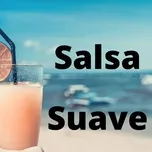 Ca nhạc Salsa Suave - V.A
