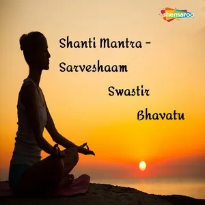 Shanti Mantra Sarveshaam Swastir Bhavatu (Single) - Ananya Basu, Kumaar Sanjeev