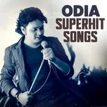 Odia Superhit Songs - Humane Sagar, Mani, Papu Pom Pom