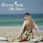 Download nhạc Ocean View (Mi Amor) (Single) Mp3 trực tuyến