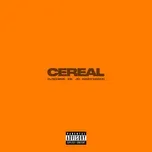 Ca nhạc Cereal (Single) - IDK, JID, Kenny Mason