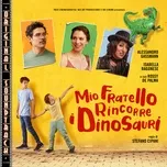 Mio Fratello Rincorre I Dinosauri (Original Soundtrack) - Lucas Vidal