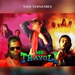 Mr. Thayoli (Single) - Vian Fernandes