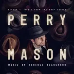 Perry Mason: Season 1 (Music From The HBO Series) - Terence Blanchard
