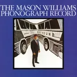 The Mason Williams Phonograph Record (Mono) - Mason Williams