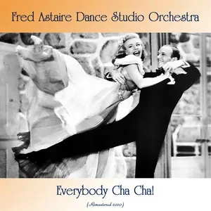 Everybody Cha Cha! - Fred Astaire Dance Studio Orchestra