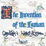 Ca nhạc The Invention of the Human - Dylan Henner