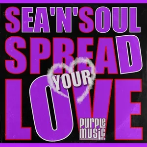 Spread Your Love - Sea 'N' Soul