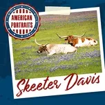 Download nhạc Mp3 American Portraits: Skeeter Davis online
