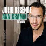 Ana(Grama) For Piano (Single) - Julio Resende