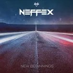 Ca nhạc New Beginnings (Single) - Neffex