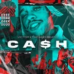 Cash (Single) - Victor, Thicano Beatz