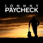 Tải nhạc hot Johnny Paycheck Mp3 chất lượng cao