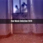 Nghe nhạc Fear Music Selection 2020 - V.A