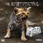 Nghe nhạc So Disrespectful - P. Dicey