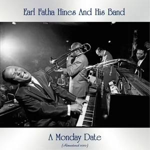 A Monday Date - Earl Fatha Hines And His Band