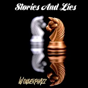 Stories And Lies - Wonderphazz