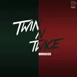Tải nhạc Morocco - Twin N Twice