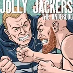 Nghe nhạc The Underdog - Jolly Jackers