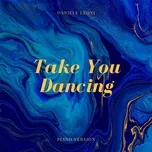 Nghe nhạc Take You Dancing - Daniele Leoni