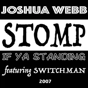 STOMP If Ya Standing - Joshua Webb