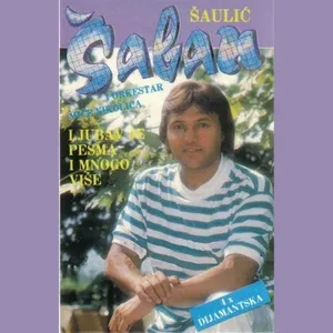Ljubav je pesma i mnogo vise - Saban Saulic