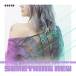 Nghe nhạc Something New - Diora